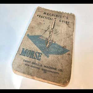 Morse Machinist’s Practical Guide copyright 1950